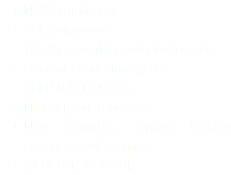 NEW Buildings! Fully inspected. Totally fenced lot with locked gate. Concrete floor throughout. FIRE RATED bays. Nicely painted interior. New innovative, superior locking system on roll up doors. 24 HOUR ACCESS
