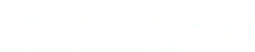 Welcome. We are a NEW business in Coaldale Alberta, with NEW BUILDINGS. Our SELF STORAGE facility in Coaldale is only a short drive from Lethbridge, Alberta. We offer FRIENDLY SERVICE and AFFORDABLE RATES. Why not give us a quick call before you choose where to RENT. From household furniture, to cars, to seasonal equipment, and so much more we have you COVERED. We take the safe keeping of your belongings seriously at our SECURE SITE.