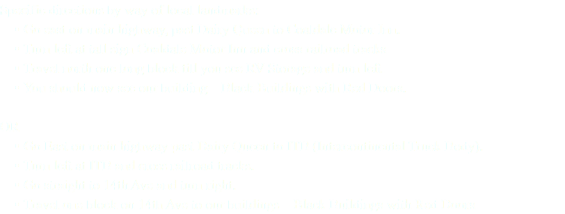 Specific directions by way of local landmarks: Go east on main highway, past Dairy Queen to Coaldale Motor Inn. Turn left at tall sign Coaldale Motor Inn and cross railroad tracks. Travel north one long block till you see RV Storage and turn left. You should now see our building – Black Buildings with Red Doors. OR Go East on main highway past Dairy Queen to ITB (Intercontinental Truck Body). Turn left at ITB and cross railroad tracks. Go straight to 14th Ave and turn right. Travel one block on 14th Ave to our buildings – Black Buildings with Red Doors.